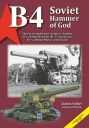 B-4 - Soviet Hammer of God<br>The Soviet High-Power Artillery 'Tripleks' B-4 203mm Howitzer, Br-2 152mm Gun, Br-5 280mm Mortar and Variants